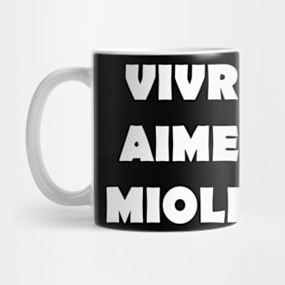 VIVRE AIMER MIOLER Mug